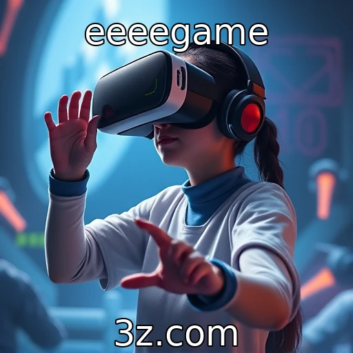 Avanços na realidade virtual e aumentada : eeeegame